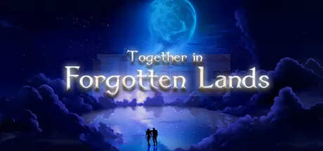 Together in Forgotten Lands: Chapter One游戏logo