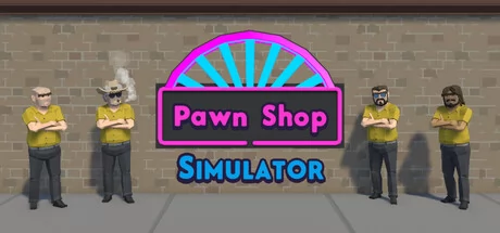 Pawn Shop Simulator