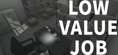 LOW VALUE JOB
