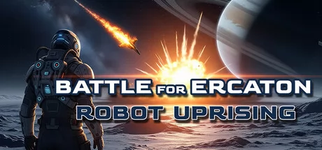 Battle for Ercaton:Robot Uprisi