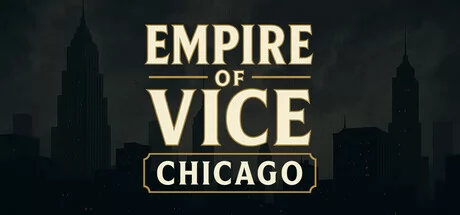 Empire of Vice : Chicago