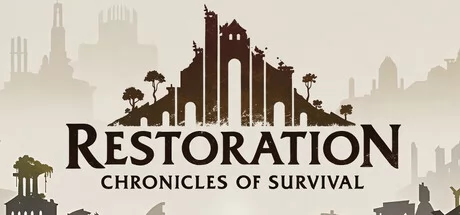 Restoration:Chronicles of Survi