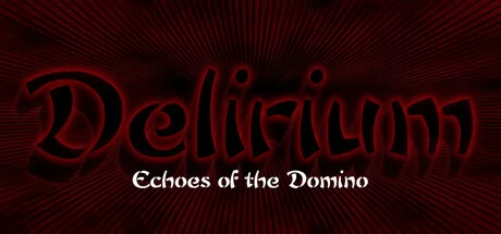 Delirium:Echoes of the Domino