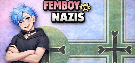 Femboy vs Nazis