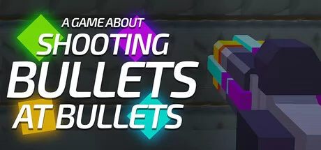 A Game About Shooting Bullets A